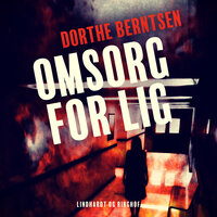 Omsorg for lig - Dorthe Berntsen