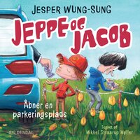 Jeppe og Jacob - Åbner en parkeringsplads - Jesper Wung-Sung