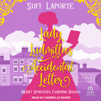 Lady Ludmilla's Accidental Letter - Sofi Laporte