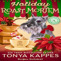 Holiday Roast Mortem - Tonya Kappes