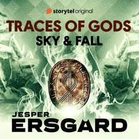 Traces of Gods: Sky & Fall Book 3 - Jesper Ersgård