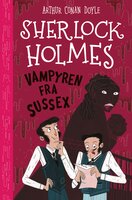 Sherlock Holmes (8) Vampyren fra Sussex - Arthur Conan Doyle
