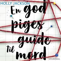 En god piges guide til mord - Holly Jackson
