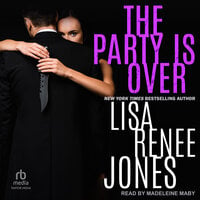 The Party is Over - Lisa Renee Jones