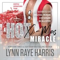 A HOT Christmas Miracle: A Military Romantic Suspense Novel - Lynn Raye Harris