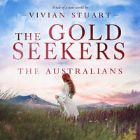 The Gold Seekers - Vivian Stuart