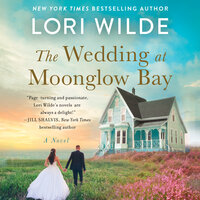 The Wedding at Moonglow Bay: A Novel - Lori Wilde