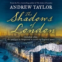 The Shadows of London - Andrew Taylor