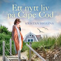 Ett nytt liv på Cape Cod - Kristan Higgins