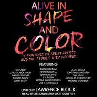 Alive in Shape and Color: 17 Paintings by Great Artists and the Stories They Inspired - 
