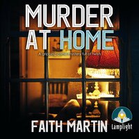 Murder at Home: DI Hillary Greene Book 6 - Faith Martin