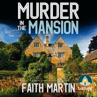 Murder in the Mansion: DI Hillary Greene Book 8 - Faith Martin