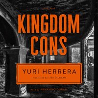 Kingdom Cons - Yuri Herrera