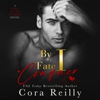 By Fate I Conquer - Cora Reilly