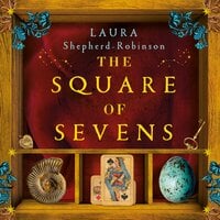The Square of Sevens: A BBC Two Between the Covers Book Club Pick - Laura Shepherd-Robinson