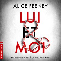 Lui & Moi - Alice Feeney
