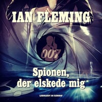 Spionen, der elskede mig - Ian Fleming