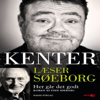 Kenter læser Søeborg: Her går det godt! - Finn Søeborg