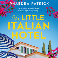 The Little Italian Hotel - Phaedra Patrick