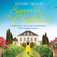 Summer at the Chateau - Annabel French