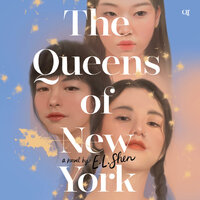 The Queens of New York: A Novel - E. L. Shen