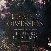 Deadly Obsession: A Mafia Romance - C. Hallman, J. L. Beck