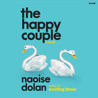 The Happy Couple: A Novel - Naoise Dolan