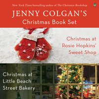 Jenny Colgan's Christmas Book Set: A Sweet Holiday Collection of Christmas at Rosie Hopkins' Sweetshop & Christmas at Little Beach Street Bakery - Jenny Colgan