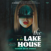 The Lake House - Sarah Beth Durst
