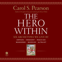 Hero Within - Rev. & Expanded Ed. - Carol S. Pearson