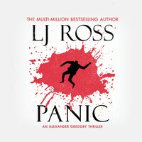 Panic: An Alexander Gregory Thriller (The Alexander Gregory Thrillers Book 5) - LJ Ross