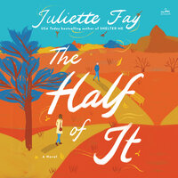 The Half of It: A Novel - Juliette Fay