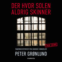 Der hvor solen aldrig skinner - Peter Grønlund