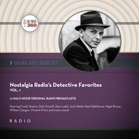 Nostalgia Radio’s Detective Favorites, Vol. 1 - CBS Radio