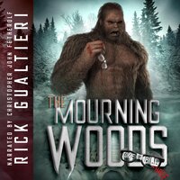 The Mourning Woods: A Horror Comedy Bloodbath - Rick Gualtieri