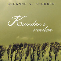 Kvinden i vinden - Susanne V. Knudsen