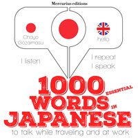 1000 essential words in Japanese: "Listen, Repeat, Speak" language learning course - JM Gardner
