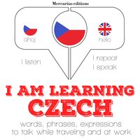 I am learning Czech: "Listen, Repeat, Speak" language learning course - JM Gardner