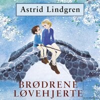 Brødrene Løvehjerte - Astrid Lindgren