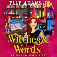Witches & Words - Elle Adams
