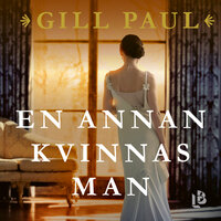 En annan kvinnas man - Gill Paul