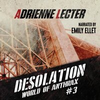 Desolation: A Post-Apocalyptic Survival Thriller Series - Adrienne Lecter