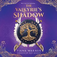 The Valkyrie's Shadow - Tiana Warner