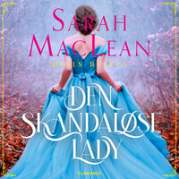 Den skandaløse lady - Sarah MacLean