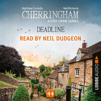 Deadline - Cherringham, Episode 44 (Unabridged) - Matthew Costello, Neil Richards