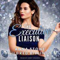 The Executive Liaison - Anna Stone, Hildred Billings