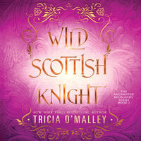 Wild Scottish Knight - Tricia O'Malley