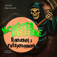 Monsterjægerne - Rædsel i rutsjebanen - Jacob Weinreich