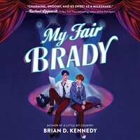 My Fair Brady - Brian D. Kennedy