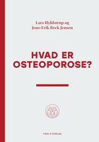 Hvad er osteoporose? - Jens Erik Beck Jensen, Lars Hyldstrup